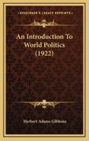 An Introduction to World Politics (1922)