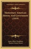 Elementary American History And Government (1919)