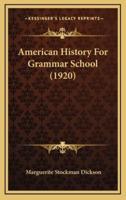 American History For Grammar School (1920)