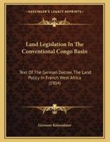 Land Legislation in the Conventional Congo Basin