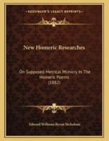 New Homeric Researches