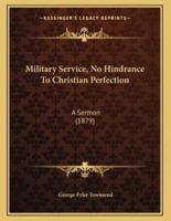 Military Service, No Hindrance To Christian Perfection