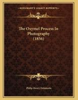 The Oxymel Process In Photography (1856)