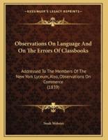 Observations On Language And On The Errors Of Classbooks