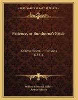 Patience, or Bunthorne's Bride