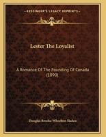 Lester The Loyalist