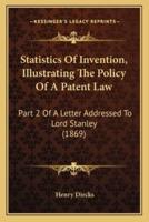 Statistics Of Invention, Illustrating The Policy Of A Patent Law