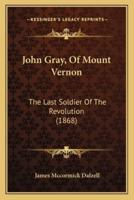 John Gray, Of Mount Vernon