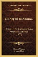 My Appeal To America