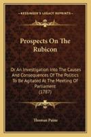 Prospects On The Rubicon