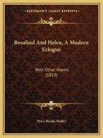 Rosalind And Helen, A Modern Eclogue