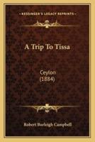 A Trip To Tissa