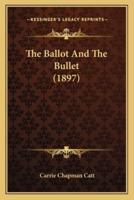 The Ballot And The Bullet (1897)