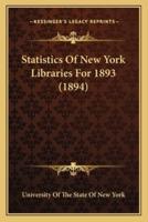 Statistics Of New York Libraries For 1893 (1894)