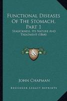 Functional Diseases Of The Stomach, Part 1