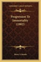 Progression To Immortality (1902)
