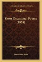 Short Occasional Poems (1858)