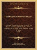 The Modern Distributive Process