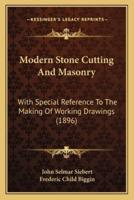 Modern Stone Cutting And Masonry