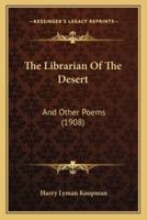 The Librarian Of The Desert