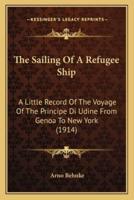 The Sailing Of A Refugee Ship