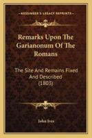 Remarks Upon The Garianonum Of The Romans