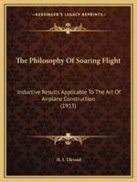 The Philosophy Of Soaring Flight