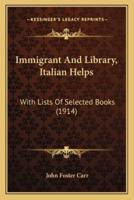 Immigrant And Library, Italian Helps