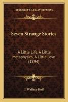 Seven Strange Stories