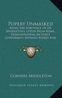 Popery Unmasked