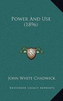 Power And Use (1896)