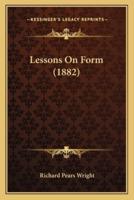 Lessons On Form (1882)