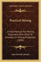 Practical Mining