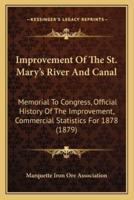 Improvement Of The St. Mary's River And Canal