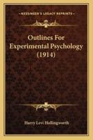 Outlines For Experimental Psychology (1914)