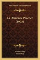 La Demence Precoce (1903)