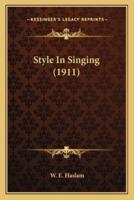 Style In Singing (1911)