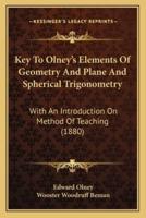 Key To Olney's Elements Of Geometry And Plane And Spherical Trigonometry