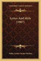 Lyrics And Idyls (1907)