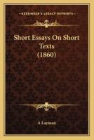 Short Essays On Short Texts (1860)