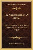The Ancient Edition Of Martial