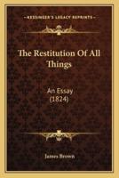 The Restitution Of All Things