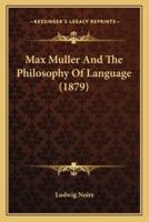 Max Muller And The Philosophy Of Language (1879)