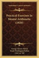 Practical Exercises In Mental Arithmetic (1920)