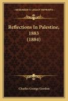 Reflections In Palestine, 1883 (1884)