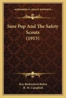 Sure Pop And The Safety Scouts (1915)