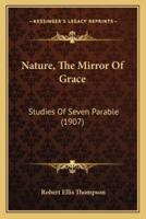 Nature, The Mirror Of Grace