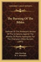 The Burning Of The Bibles