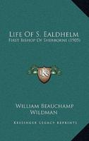 Life Of S. Ealdhelm