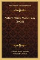 Nature Study Made Easy (1908)